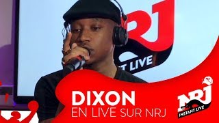 DIXON « En Vue » - NRJ Instant Live