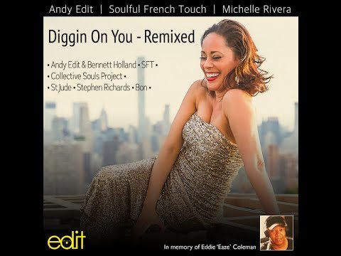 COMING SOON | Andy Edit & SFT feat. Michelle Rivera : Diggin On You (St Jude Remix)