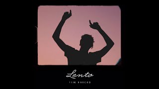 Lento Music Video