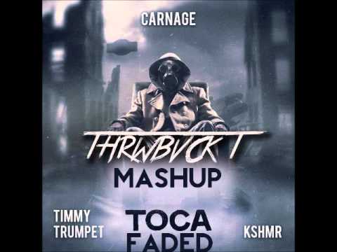 Carnage, Timmy Trumpet, KSHMR & ZHU - Toca Faded (THRWBVCK T Mashup)