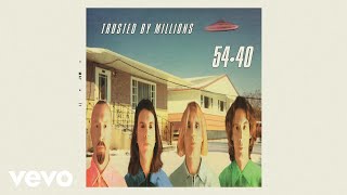 54*40 - Stick To Milly (Official Audio)