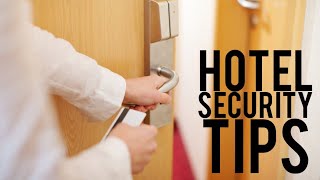 6 IMPORTANT Hotel Security Tips