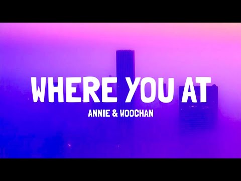 ALLDAY PROJECT (Annie & Woochan) ‘WHERE YOU AT’ Lyrics