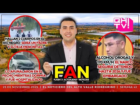 HALLAN 2 CUERPOS EN EL RÍO NEGRO / DENUNCIÓ que lo APUÑALARON en el PECHO MIENTRAS DORMÍA |FAN 25/11
