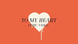 Mother Mother - To My Heart (Official Lyric Video)