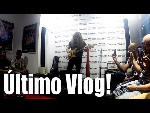 Ultimo Vlog da expomusic 2017
