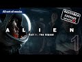 Alien 1979 Part 1 The Signal Restored Edition Revision 2