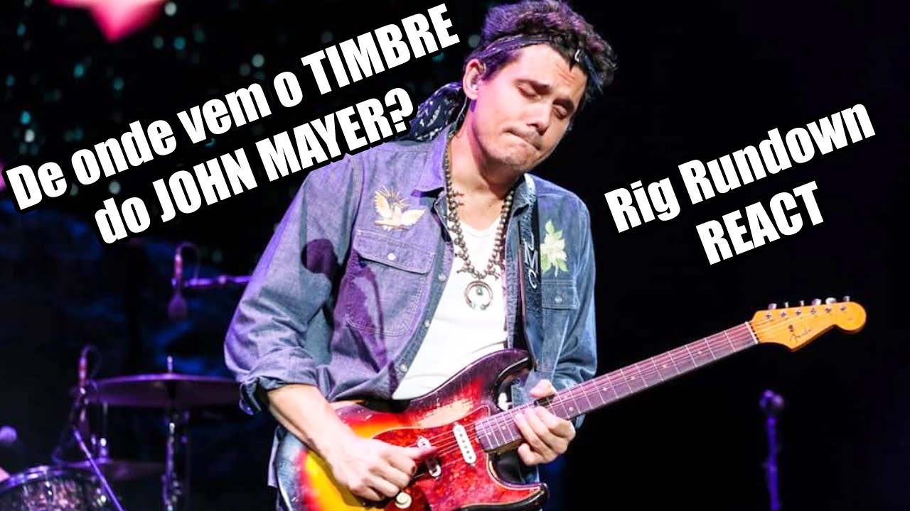 Seria o John Mayer um dos responsáveis pela volta da guitarra ao MainStream? | John Mayer Rig REACT