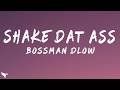 BossMan Dlow Shake Dat Ass Lyrics Ft GloRilla
