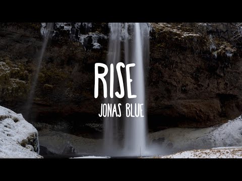 Rise - Jonas Blue ft. Jack & Jack (Lyrics)