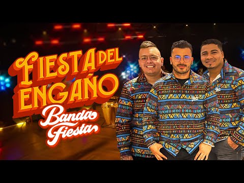 Fiesta Del Engaño, Banda Fiesta - Video Oficial