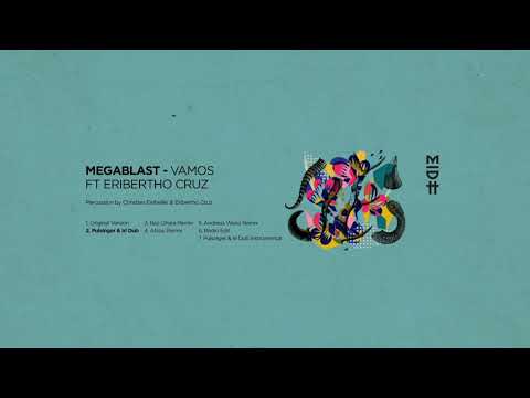 Megablast - Vamos feat. Eribertho Cruz (Pulsinger & Irl Dub) MIDH 009