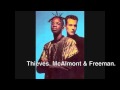 McAlmont & Freeman. Thieves. He Loves You