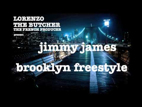 JIMMY JAMES - BROOKLYN FREESTYLE - (PROD BY LORENZO THE BUTCHER)