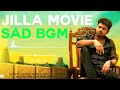 Jilla Movie Father And Son Emotional BGM BGM Ringtone Thalapathy Vijay Mohanlal