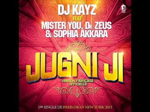 DJ KAYZ feat MISTER YOU , DR ZEUS & SOPHIA AKKARA - JUGNI JI *rimix*
