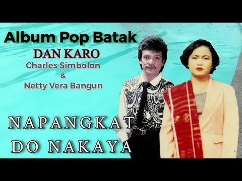 Lagu Melayu Deli Dan Melayu Karo Charles Simbolon Dan Vetty Vera Bangun MUSIK - NAPANGKAT DO NAKAYA