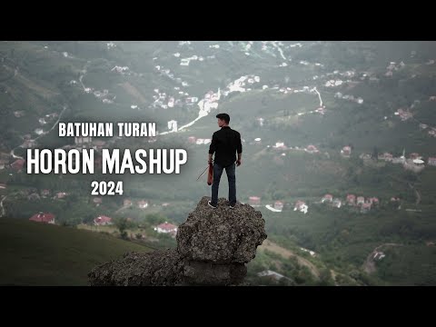 Batuhan Turan - Horon Mashup 2024