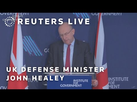 LIVE: UK Defense Minister John Healey speaks to the Institute for Government
