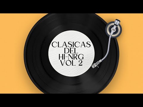 Clasicas de Hi-NRG 80s vol 2