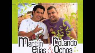 El amor de mi vida-Martin Elias &amp; Rolando Ochoa