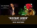 "DISTANT LOVER"   Kim Waters   (2008)