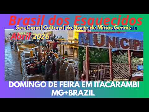 UM PASSEIO DE DOMINGO NA FEIRA DE ITACARAMBI-MG+BRAZIL ##reportagens 