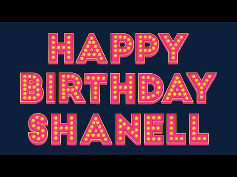 Happy Birthday Shanell
