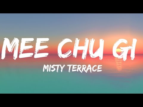 Misty Terrace -Mee chu gi Lyric video|Old time Bhutanese hit song|Bhutanese song lyric|
