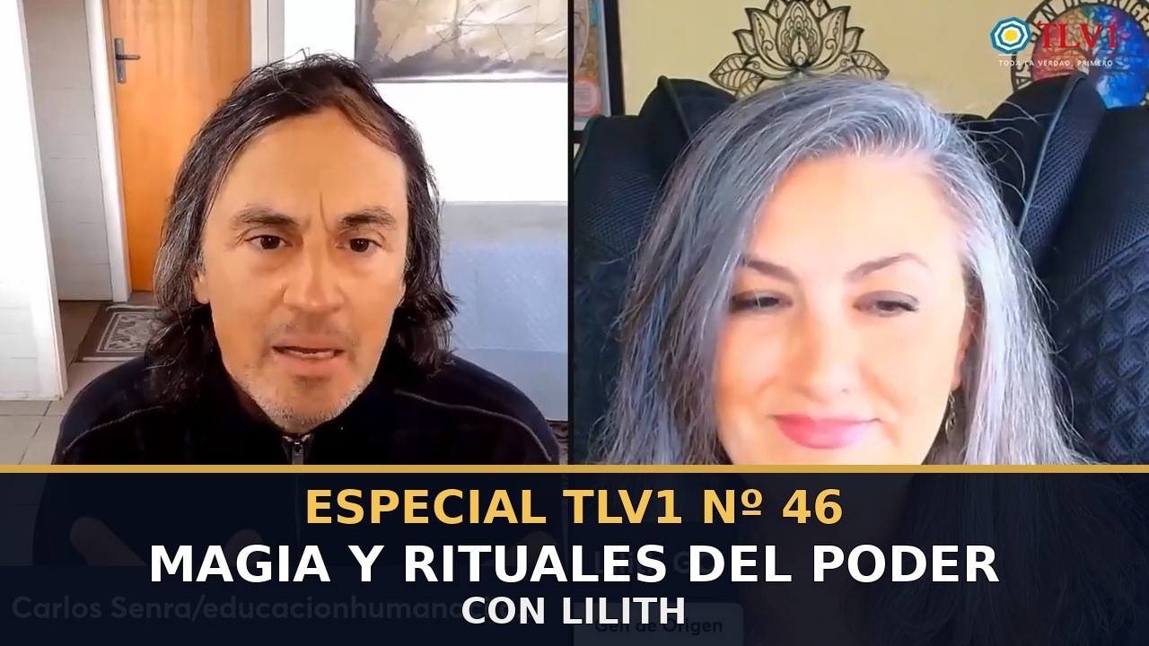 Especial TLV1 Nº46 - MAGIA Y RITUALES DEL PODER, con Lilith