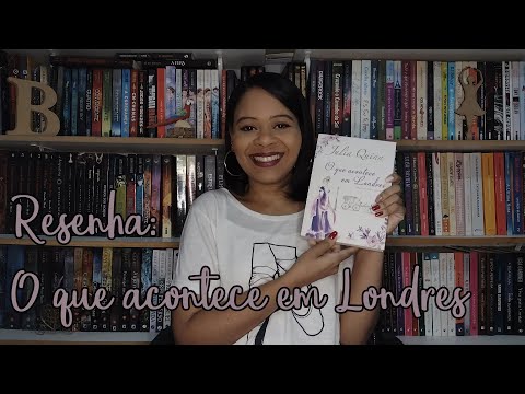 RESENHA: O QUE ACONTECE EM LONDRES