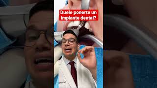 DUELE PONERSE UN IMPLANTE DENTAL IMPLANTE DENTAL #shorts