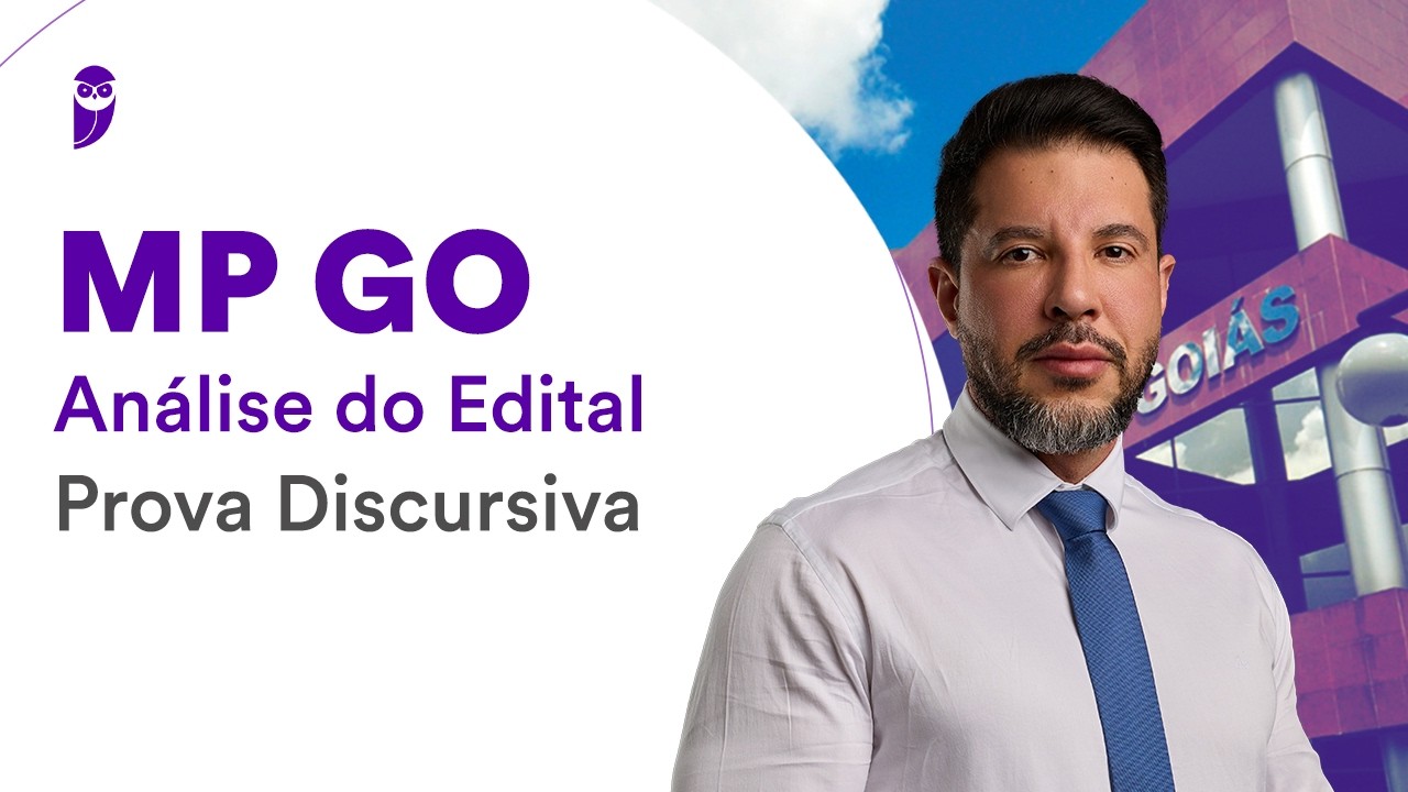 Concurso MP GO: Análise do Edital — Prova Discursiva