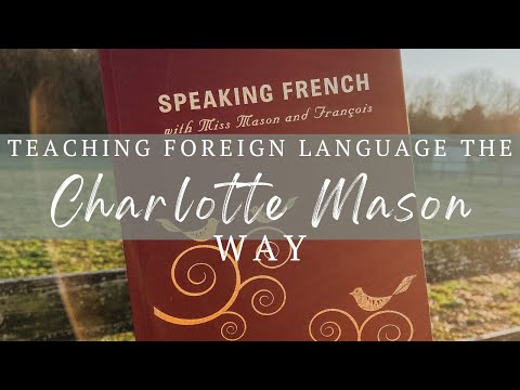 Teaching Foreign Language the Charlotte Mason Way ( Cherrydale Press Review)