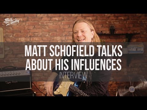 Matt Schofield talks about his influences - Max Guitar Interview