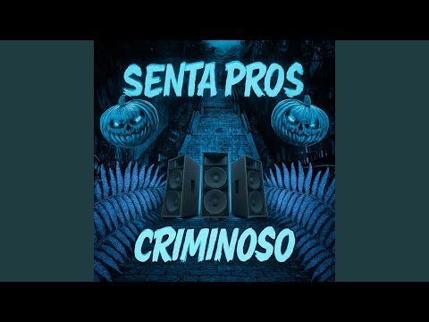 SENTA PROS CRIMINOSO (SUPER SLOWED)