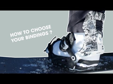 HOW TO CHOOSE YOUR SNOWBOARD BINDINGS