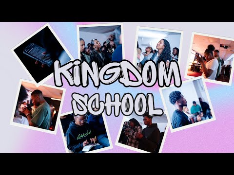 Wednesday Service: Kingdom School