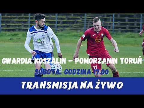 III liga. Gwardia Koszalin - Pomorzanin Toruń