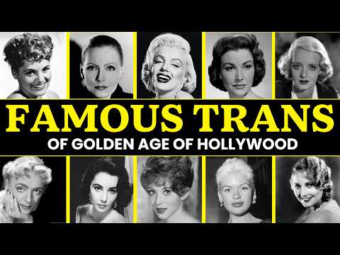 Golden Age Celebrities Who Were Actually Born Male