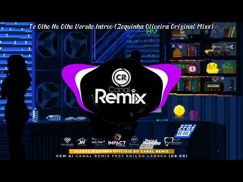 Te Olho No Olho Versão Introo (Zequinha Oliveira Original Mixx)