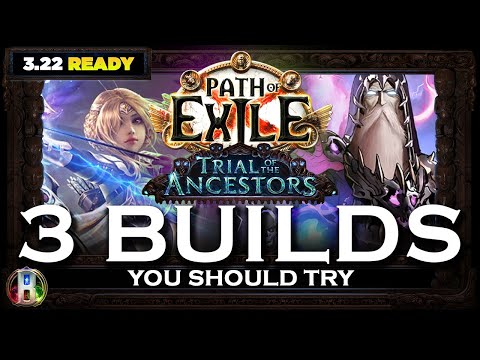 [PoE 3.22] 3 BUILDS YOU SHOULD TRY BEFORE TRIAL OF THE ANCESTORS ENDS - POE TOP BUILDS - POE BUILDS