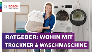 Waschmaschine & Trockner: Einbau, Freistehend, Gestapelt, Unterbaut. Alles in diesem Video | Bosch