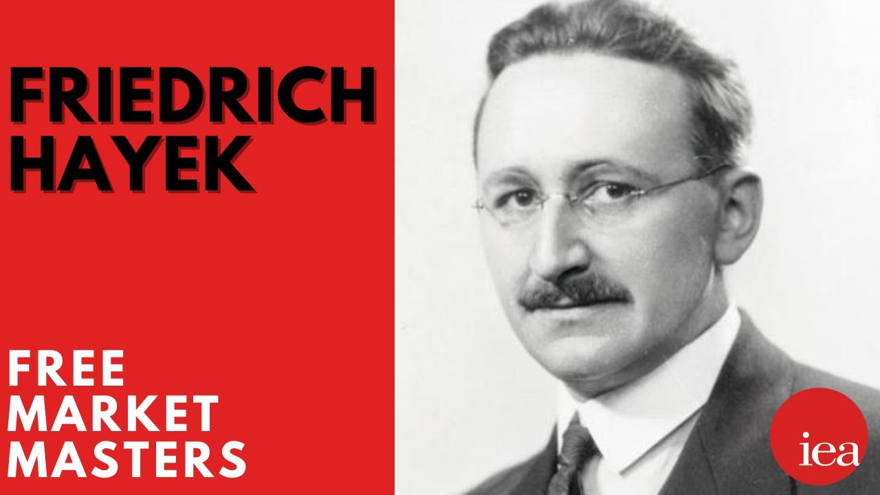 Free Market Masters - Friedrich Hayek