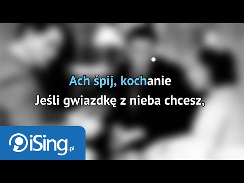 Eugeniusz Bodo i Adolf Dymsza - Ach, śpij kochanie (karaoke iSing)
