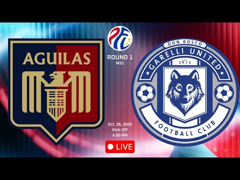 AGUILAS - UMAK FC VS DON BOSCO GARELLI UNITED || Round 1 | PFL 2025-2026 | M31