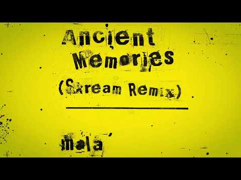 Mala - Ancient Memories (Skream Remix)