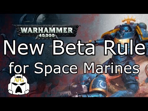 New Beta Rule for Space Marines!
