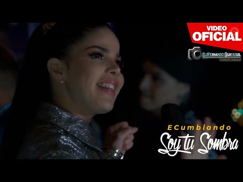 Soy tu Sombra Orquesta ECumbiando Video Oficial 4K