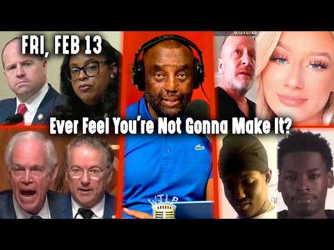 Ever Feel You're Not Gonna Make It? | JLP Fri 2-13-26